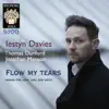 Flow My Tears - Songs For Lute, Viol and Voice - Wigmore Hall Live album lyrics, reviews, download