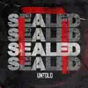 Sealed - Single album lyrics, reviews, download
