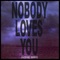 Nobody Loves You (Korine Remix) - Small Black & Korine lyrics