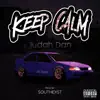 Keep Calm (feat. Judah Dan) - Single album lyrics, reviews, download