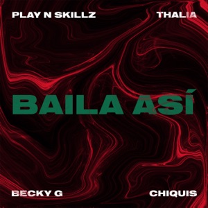 Play-N-Skillz, Thalia, Becky G. & Chiquis - Baila Así - Line Dance Musique