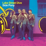 Lake Street Dive - Close to Me