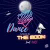 Dance Under the Moon (feat. MRS) - Single