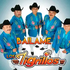 Bailame - Single - Los tigrillos Bailame - Single - Los tigrillos