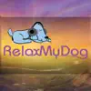 Dog Relaxation Music - Music to Help Your Dog Relax from Stress or Anxiety album lyrics, reviews, download
