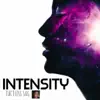 Intensity - Single album lyrics, reviews, download
