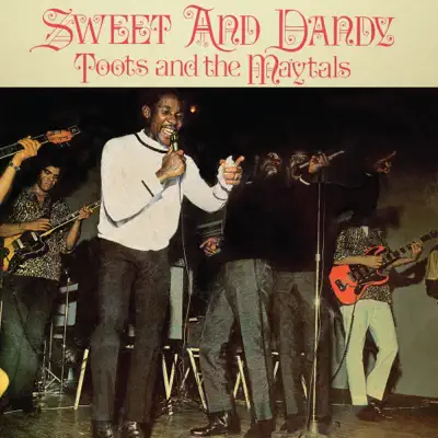 Sweet and Dandy - The Maytals Sweet and Dandy - The Maytals