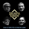 Deixa (O Tempo Põe as Coisas no Lugar) - Single