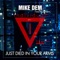 Died in Your Arms (Club Mix) [feat. Kamden] - Mike Dem lyrics