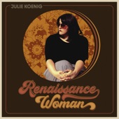Julie Koenig - Wild Women Don't Have the Blues