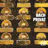 Bach Privat album lyrics, reviews, download