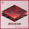 Jon Sine - Watch Me Burn