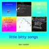 Little Bitty Songs - EP