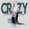 Crazy (feat. Lil Weirdo) - Lil Travieso lyrics