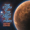 The Story of the Flight Crew to Mars