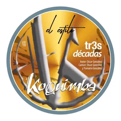 El Estilo: Tres Décadas - Single - Koquimba
