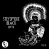 Steyoyoke Black Onyx, Vol. 1