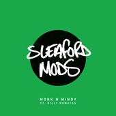 Sleaford Mods - Mork n Mindy