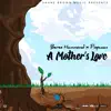 Stream & download A Mother's Love - Single