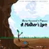 A Mother's Love - Single album cover