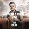 Ninguém É Igual a Ela - Single