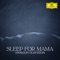 Sleep for Mama (Icelandic Folk Song) artwork