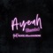 Ayeah (Remix) [feat. KLOOZ, OZworld & ERONE] - Lui Hua lyrics