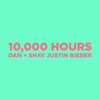 10,000 Hours (with Justin Bieber) by Dan + Shay iTunes Track 1