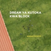 Dream Ya Kutoka Kwa Block artwork