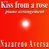 Kiss from a Rose (Piano Arrangement) - Single album lyrics, reviews, download