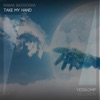 Take My Hand - Single