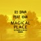 Magical place (feat. IOVA) - Dj Sava lyrics