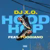 Hood Hop (feat. Foogiano) song lyrics