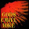 Stream & download Gods Cruel Joke - Single