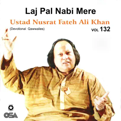 Laj Pal Nabi Mere, Vol. 132 - Nusrat Fateh Ali Khan