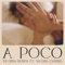 A poco (feat. Valeria Castro) - Tu Otra Bonita lyrics