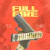 Full Fire (feat. Taleban Dooda) - Single album lyrics, reviews, download