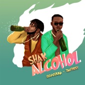 Shak Alcohol (feat. DanDizzy) artwork