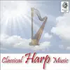 Classical Harp Music album lyrics, reviews, download