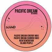 Joe Morris - Pacific Dream (Energy Mix)