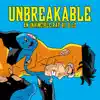 Unbreakable - Single album lyrics, reviews, download