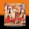 El Borrachito - Single album lyrics, reviews, download
