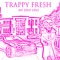 Done Deal - Trappy Fresh lyrics