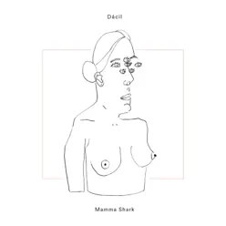 Mamma Shark - EP - Dácil Mamma Shark - EP - Dácil