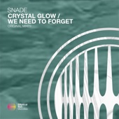 Crystal Glow / We Need To Forget - EP artwork