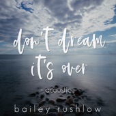 Don't Dream It's Over (Acoustic) artwork