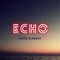 Echo - Faded Element lyrics