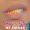 Pray N Slay - Single