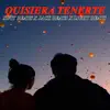 Quisiera Tenerte album lyrics, reviews, download