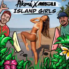 Island Girls - Single by Akoni & Maoli album reviews, ratings, credits